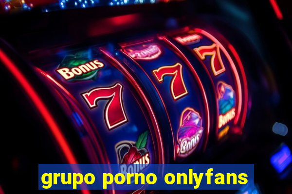 grupo porno onlyfans